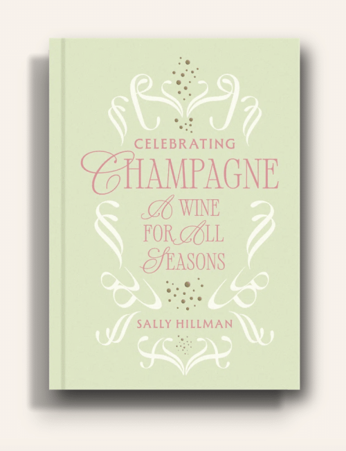 Celebrating Champagne A Wine for All Seasons book cover by Sally Hillman